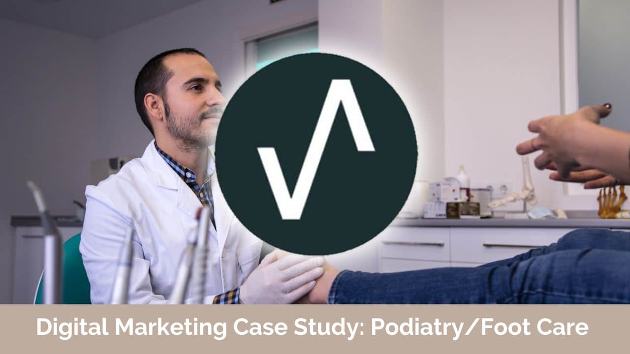 Digital Marketing Agency for podiatrist and foot care